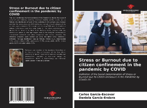 Stress or Burnout due to citizen confinement in the pandemic by COVID: Definition of the Social Determination of Stress or Burnout due to Citizen Enclosure in the Pandemic by COVID-19
