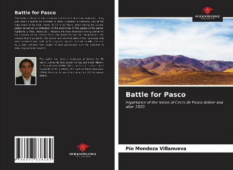 Battle for Pasco: Importance of the mines of Cerro de Pasco before and after 1820