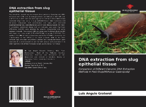 DNA extraction from slug epithelial tissue: Comparison of Different Genomic DNA Extraction Methods in Pest Slugs(Mollusca: Gastropoda)