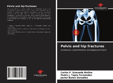 Pelvis and hip fractures: Acetabulum, subtrochanteric and diaphyseal femurs