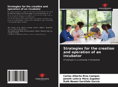 Strategies for the creation and operation of an incubator: Of startups in a university in Amazonas
