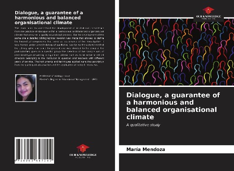 Dialogue, a guarantee of a harmonious and balanced organisational climate: A qualitative study