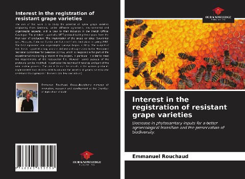 Interest in the registration of resistant grape varieties: Decrease in phytosanitary inputs for a better agroecological transition and the preservation of biodiversity.