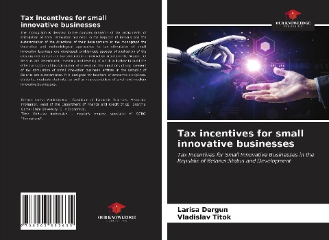 Tax incentives for small innovative businesses: Tax Incentives for Small Innovative Businesses in the Republic of Belarus:Status and Development