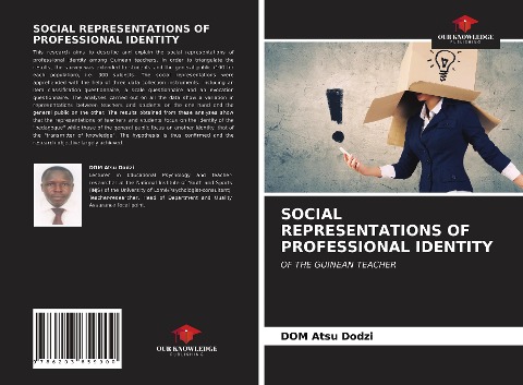SOCIAL REPRESENTATIONS OF PROFESSIONAL IDENTITY: OF THE GUINEAN TEACHER