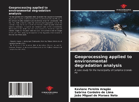 Geoprocessing applied to environmental degradation analysis: A case study for the municipality of Campina Grande-Pb