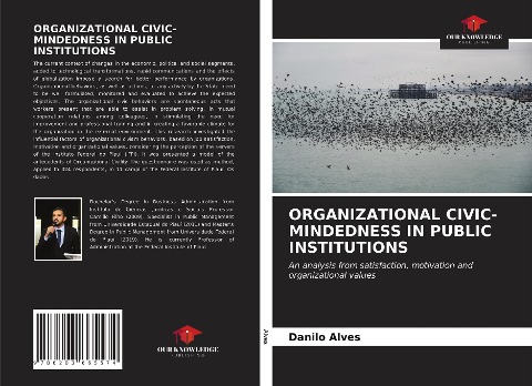 ORGANIZATIONAL CIVIC-MINDEDNESS IN PUBLIC INSTITUTIONS: An analysis from satisfaction, motivation and organizational values