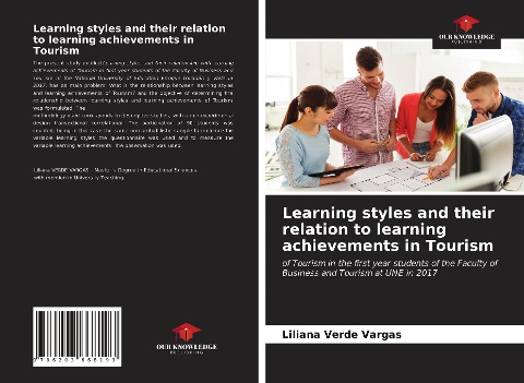 Learning styles and their relation to learning achievements in Tourism: of Tourism in the first year students of the Faculty of Business and Tourism at UNE in 2017