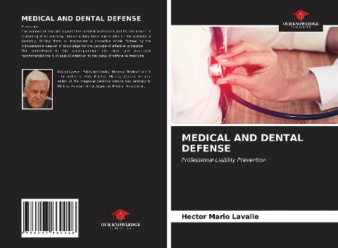 MEDICAL AND DENTAL DEFENSE: Professional Liability Prevention