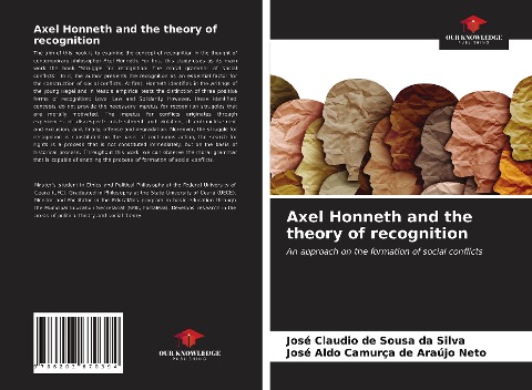Axel Honneth and the theory of recognition: An approach on the formation of social conflicts