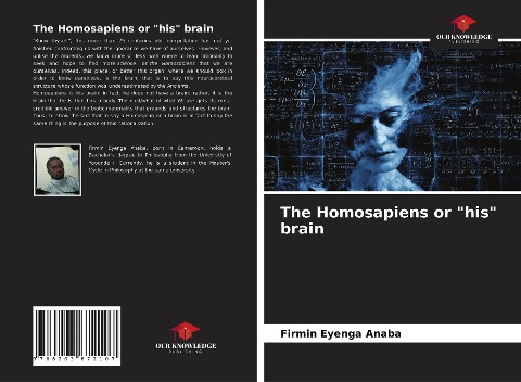 The Homosapiens or his brain
