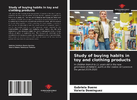 Study of buying habits in toy and clothing products: In children from 0 to 11 years old in the new generation of PANK® aunts in the canton of Cuenca in the period 2019-2020