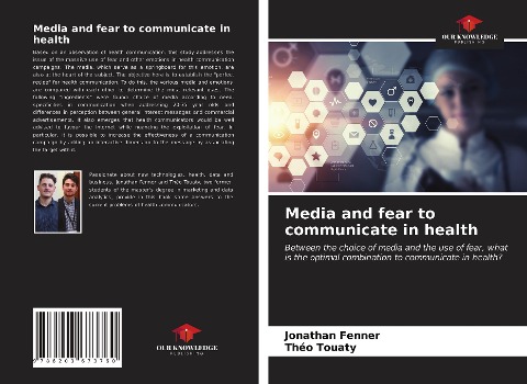 Media and fear to communicate in health: Between the choice of media and the use of fear, what is the optimal combination to communicate in health?