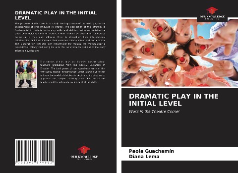 DRAMATIC PLAY IN THE INITIAL LEVEL: Work in the Theatre Corner