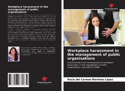 Workplace harassment in the management of public organisations: Characteristics and consequences of workplace harassment in the management of public organizations, Law 1010 of 2006
