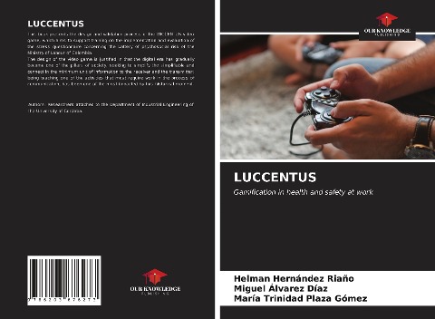 LUCCENTUS: Gamification in health and safety at work