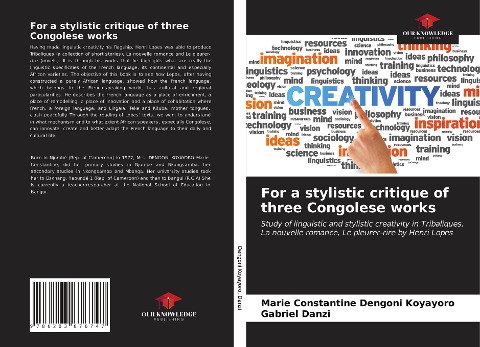 For a stylistic critique of three Congolese works: Study of linguistic and stylistic creativity in Tribaliques, La nouvelle romance, Le pleurer-rire by Henri Lopes
