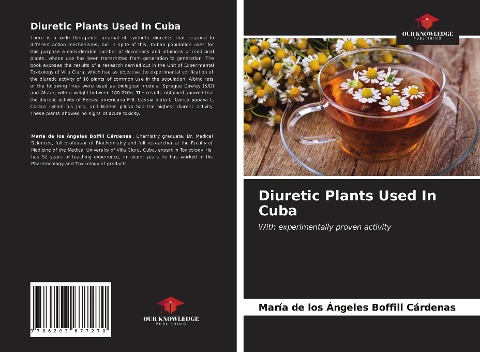 Diuretic Plants Used In Cuba: With experimentally proven activity