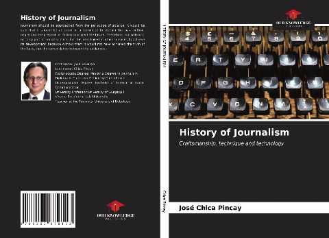 History of Journalism: Craftsmanship, technique and technology