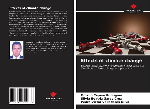Effects of climate change: Environmental, health and economic impact caused by the effects of climate change at a global level
