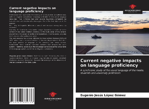 Current negative impacts on language proficiency: A synchronic study of the usual language of the media, students and university professors