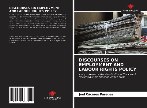 DISCOURSES ON EMPLOYMENT AND LABOUR RIGHTS POLICY: Analysis based on the identification of the lines of discussion in the Peruvian written press