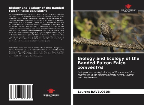 Biology and Ecology of the Banded Falcon Falco zoniventris: Biological and ecological study of the species Falco zoniventris in the Manambolomaty Forest, Central West Madagascar