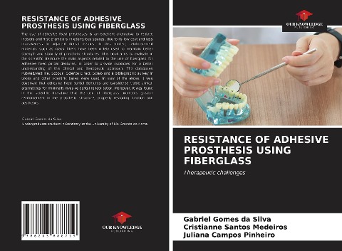 RESISTANCE OF ADHESIVE PROSTHESIS USING FIBERGLASS: Therapeutic challenges
