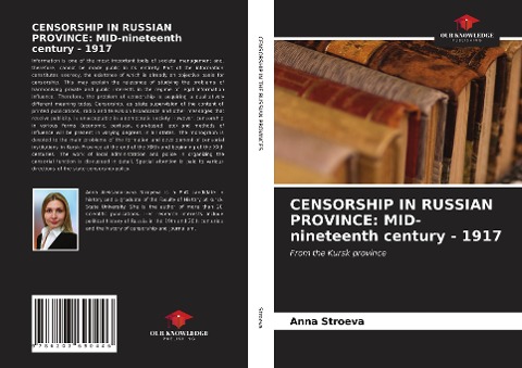 CENSORSHIP IN RUSSIAN PROVINCE: MID-nineteenth century - 1917: From the Kursk province
