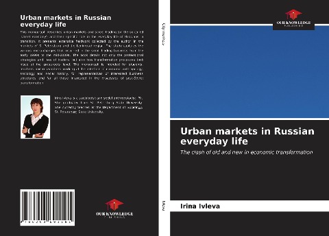 Urban markets in Russian everyday life: The clash of old and new in economic transformation