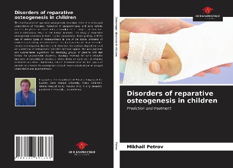 Disorders of reparative osteogenesis in children: Prediction and treatment