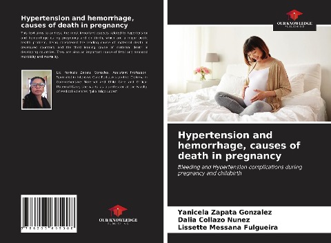 Hypertension and hemorrhage, causes of death in pregnancy: Bleeding and Hypertension complications during pregnancy and childbirth