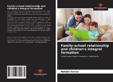 Family-school relationship and childrens integral formation: Family and school a necessary relationship