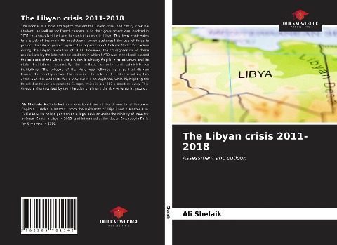 The Libyan crisis 2011-2018: Assessment and outlook