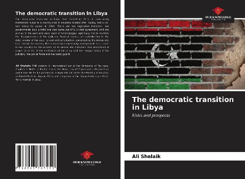 The democratic transition in Libya: Risks and prospects