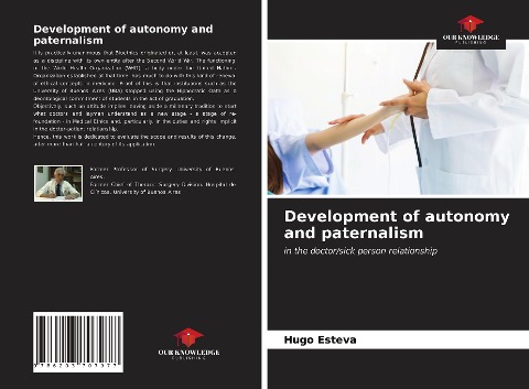 Development of autonomy and paternalism: in the doctor/sick person relationship