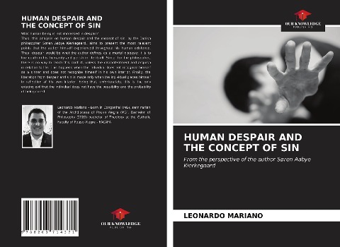 HUMAN DESPAIR AND THE CONCEPT OF SIN: From the perspective of the author Søren Aabye Kierkegaard