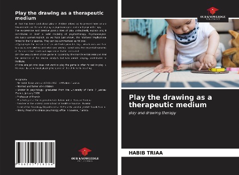 Play the drawing as a therapeutic medium: play and drawing therapy