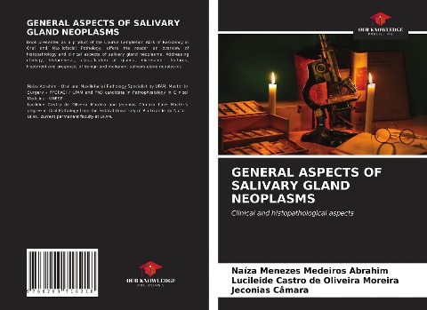 GENERAL ASPECTS OF SALIVARY GLAND NEOPLASMS: Clinical and histopathological aspects