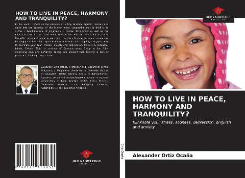 HOW TO LIVE IN PEACE, HARMONY AND TRANQUILITY?: Eliminate your stress, sadness, depression, anguish and anxiety