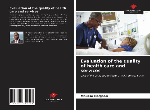 Evaluation of the quality of health care and services: Case of the Comé sub-prefecture health centre, Benin