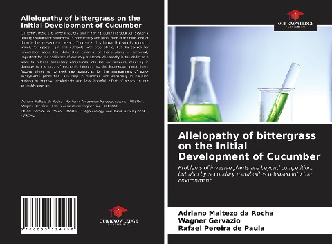 Allelopathy of bittergrass on the Initial Development of Cucumber: Problems of invasive plants are beyond competition, but also by secondary metabolites released into the environment