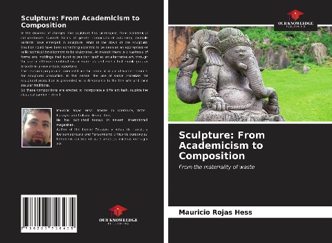 Sculpture: From Academicism to Composition: From the materiality of waste