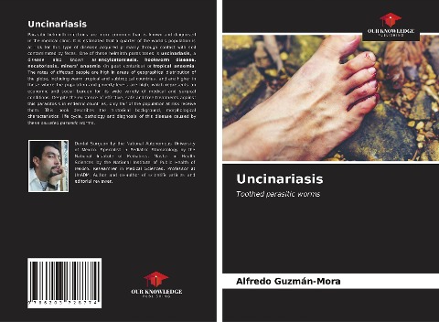 Uncinariasis: Toothed parasitic worms