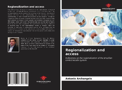 Regionalization and access: Reflections on the regionalization of the Brazilian Unified Health System