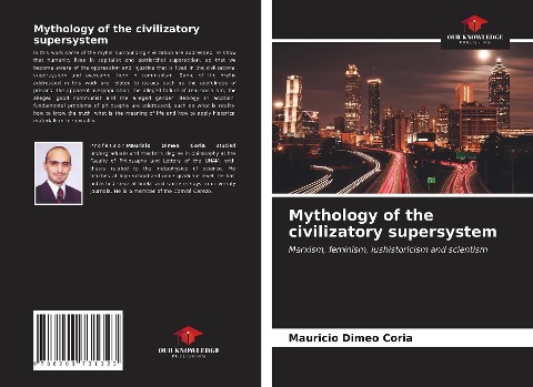 Mythology of the civilizatory supersystem: Marxism, feminism, iushistoricism and scientism