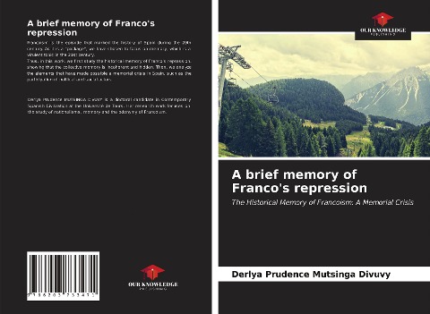 A brief memory of Francos repression: The Historical Memory of Francoism: A Memorial Crisis