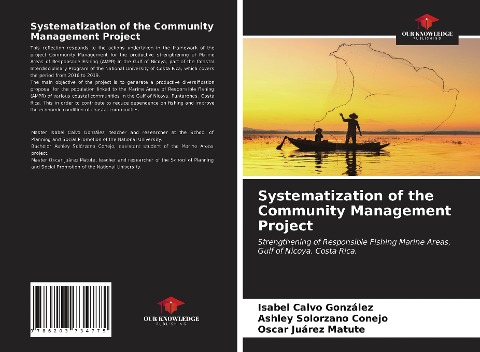 Systematization of the Community Management Project: Strengthening of Responsible Fishing Marine Areas, Gulf of Nicoya. Costa Rica.