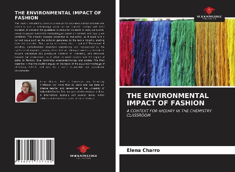 THE ENVIRONMENTAL IMPACT OF FASHION: A CONTEXT FOR INQUIRY IN THE CHEMISTRY CLASSROOM