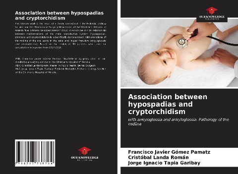 Association between hypospadias and cryptorchidism: with ankyloglossia and ankyloglossia. Pathology of the midline